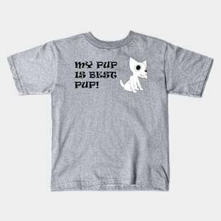 My Pup is Best Pup! - Chihuahua Black/White with Black Text Kids T-Shirt